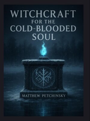 cover image of Witchcraft for the Cold-Blooded Soul